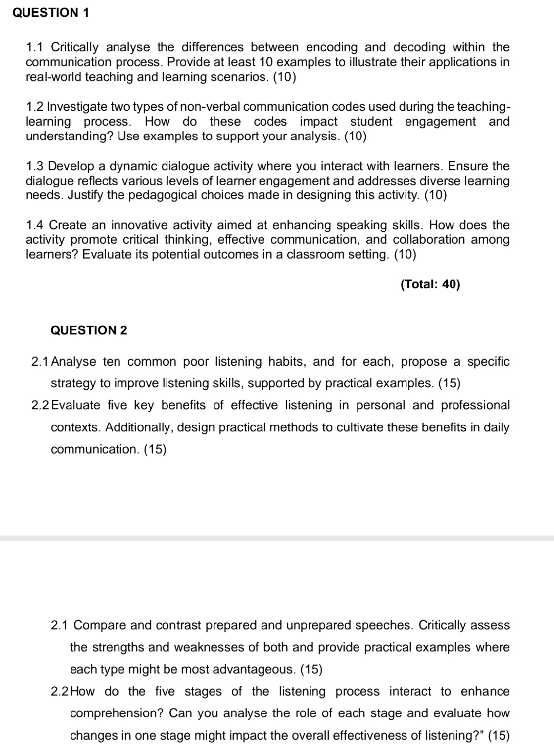  QUESTION 1 1.1 Critically analyse the differences between encoding and decoding