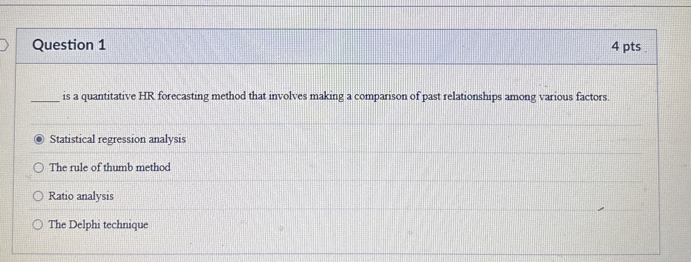  q, is a quantitative HR forecasting method that involves making a