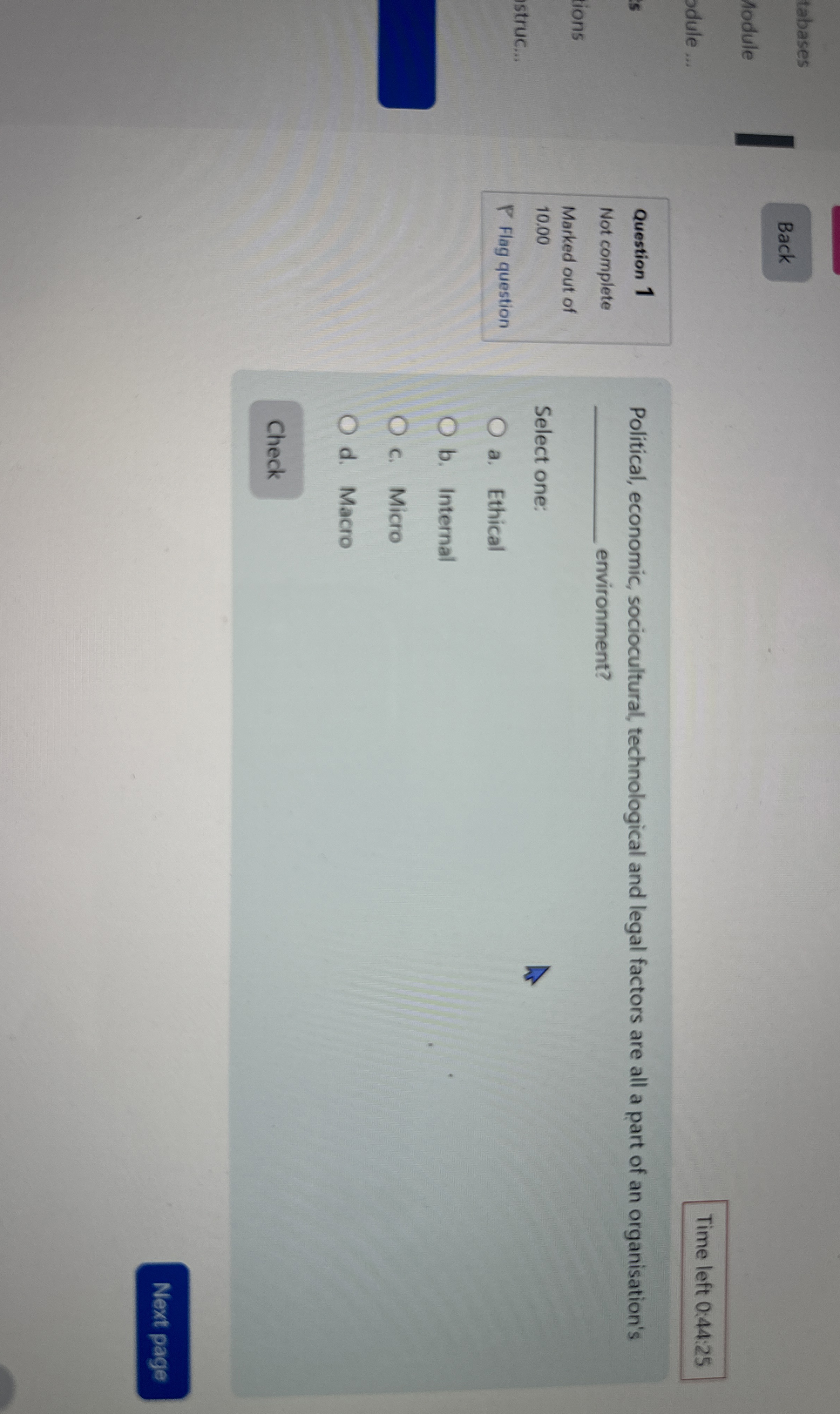  Time left 0:44:25 Question 1 Not complete Marked out of 10.00
