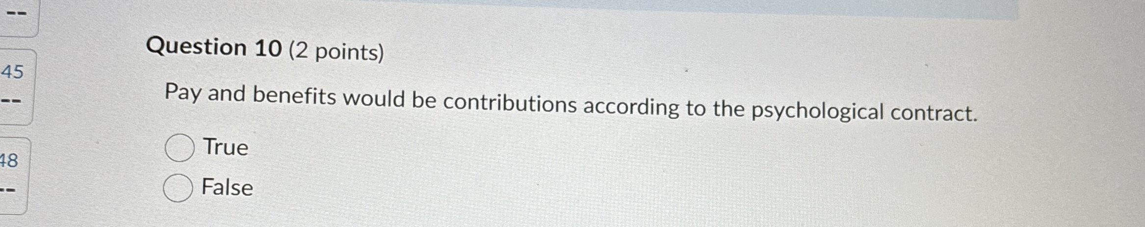  Question 10(2 points) Pay and benefits would be contributions according to