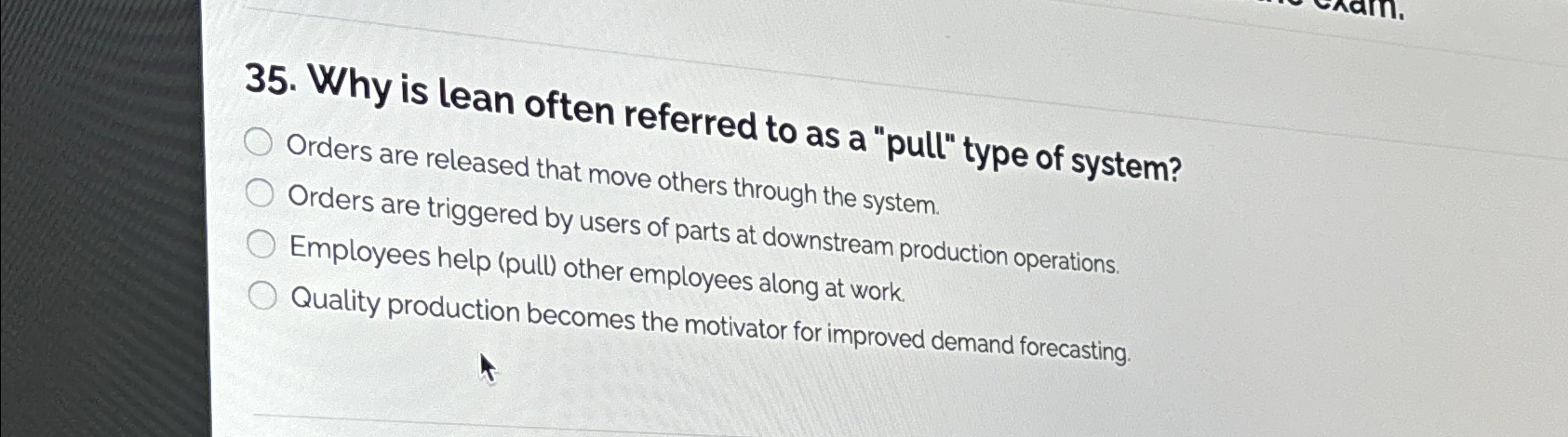  Why is lean often referred to as a "pull" type of