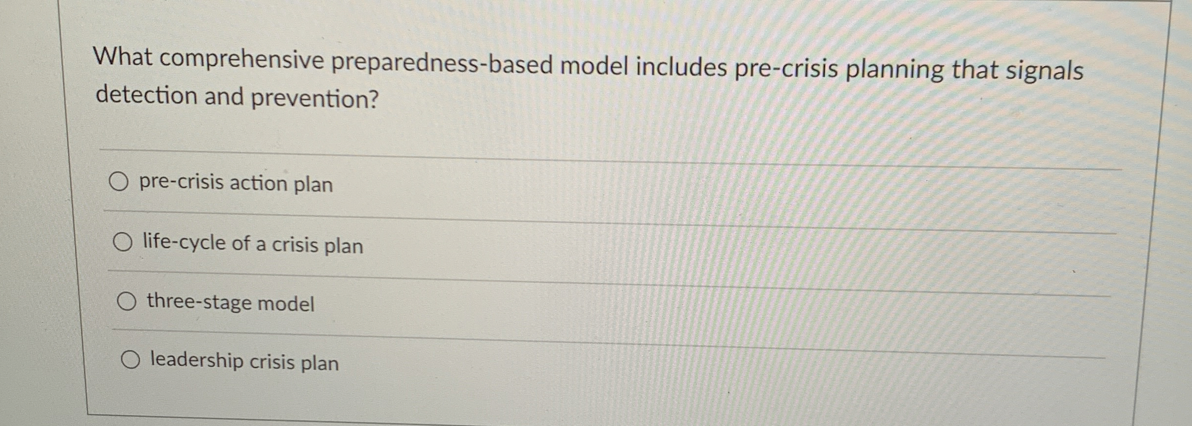  What comprehensive preparedness-based model includes pre-crisis planning that signals detection and