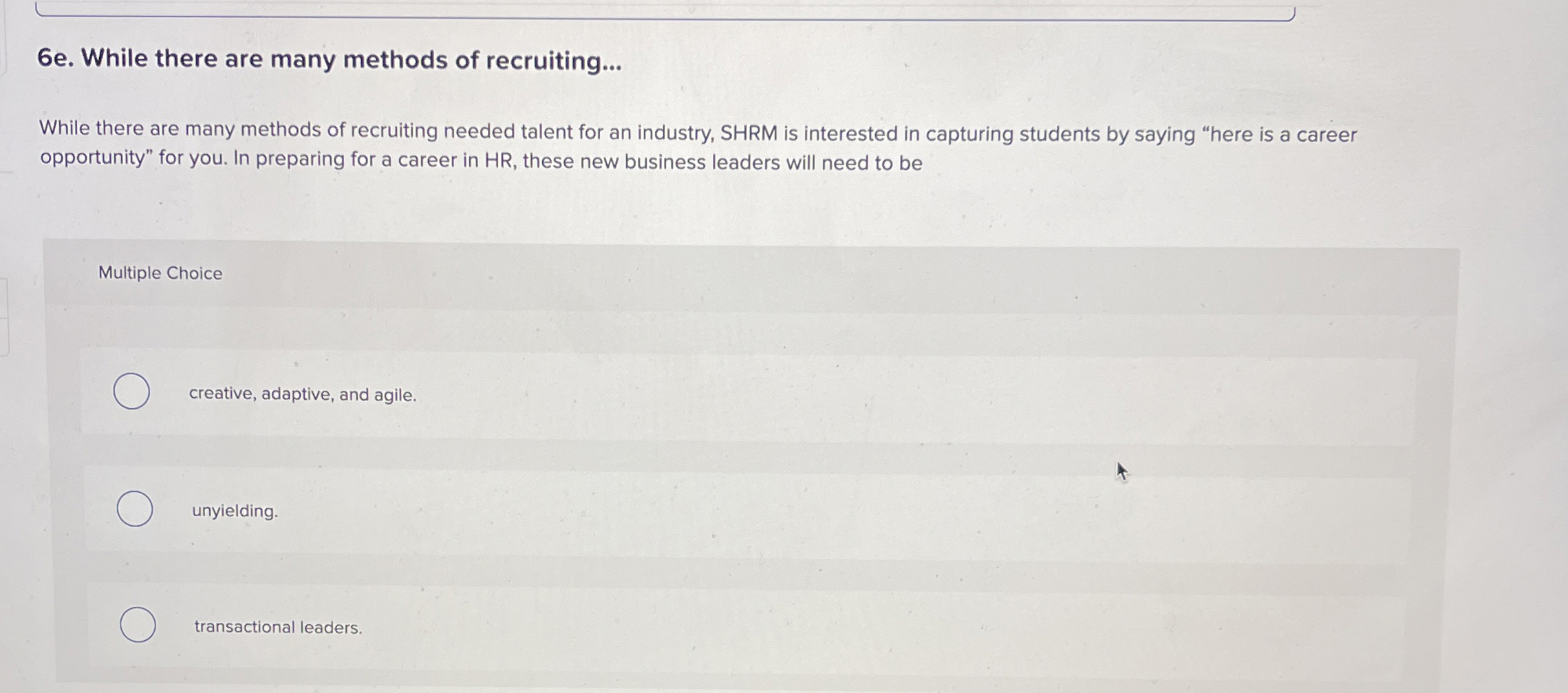  6e. While there are many methods of recruiting... While there are