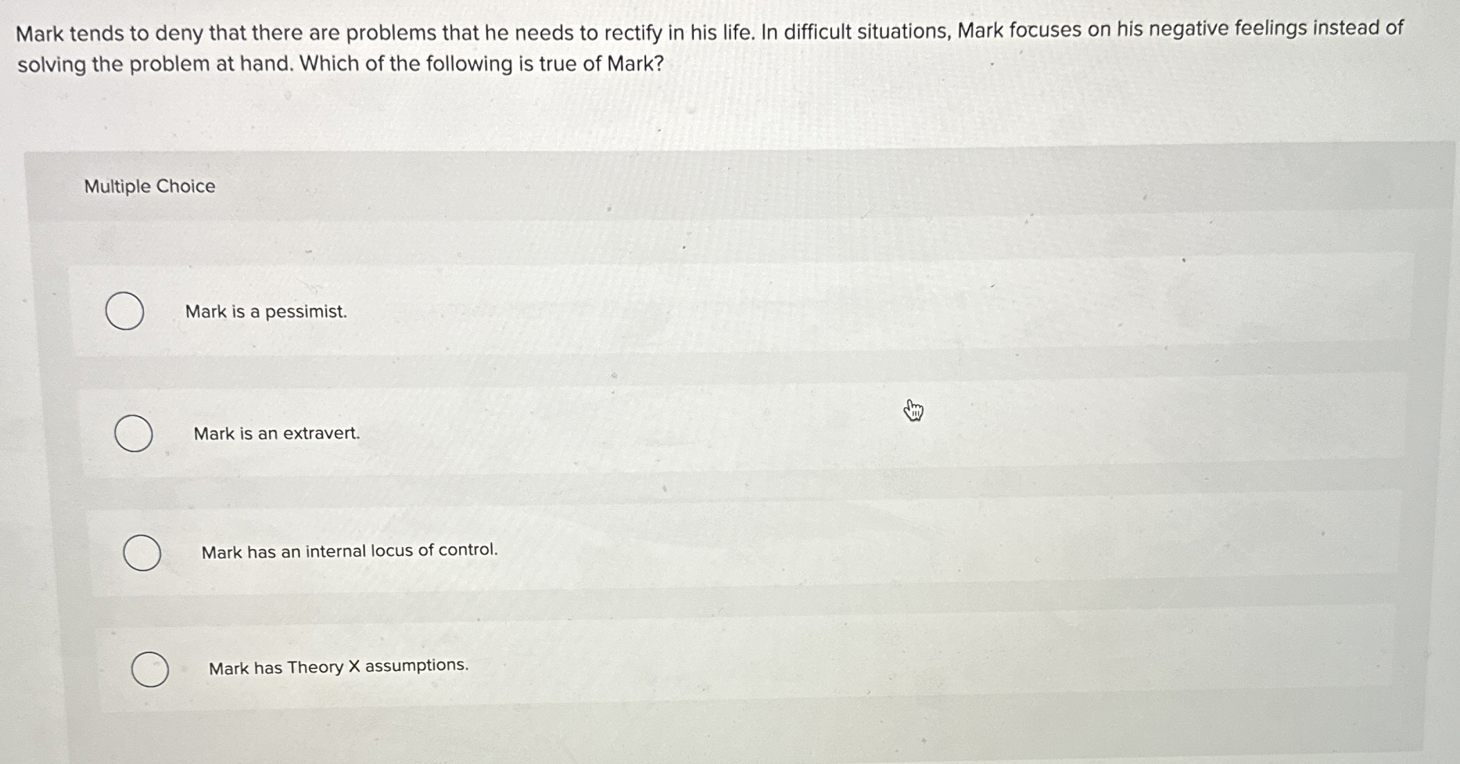  Mark tends to deny that there are problems that he needs
