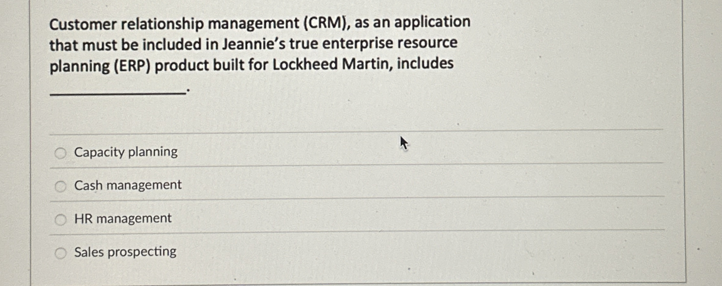  Customer relationship management (CRM), as an application that must be included