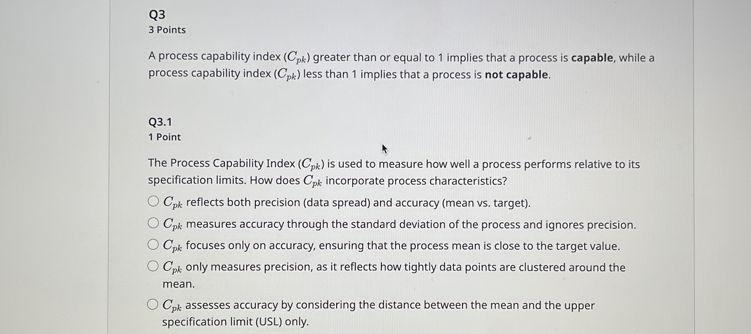  Q3 3 Points A process capability index (Cpk) greater than or