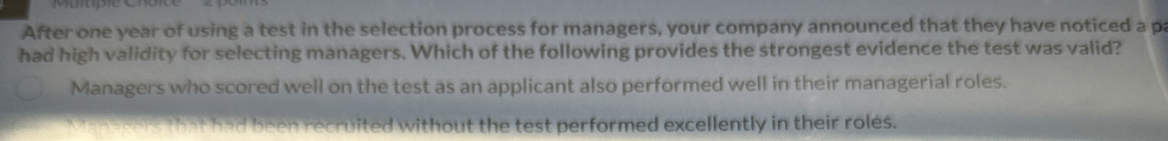  After one year of using a test in the selection process