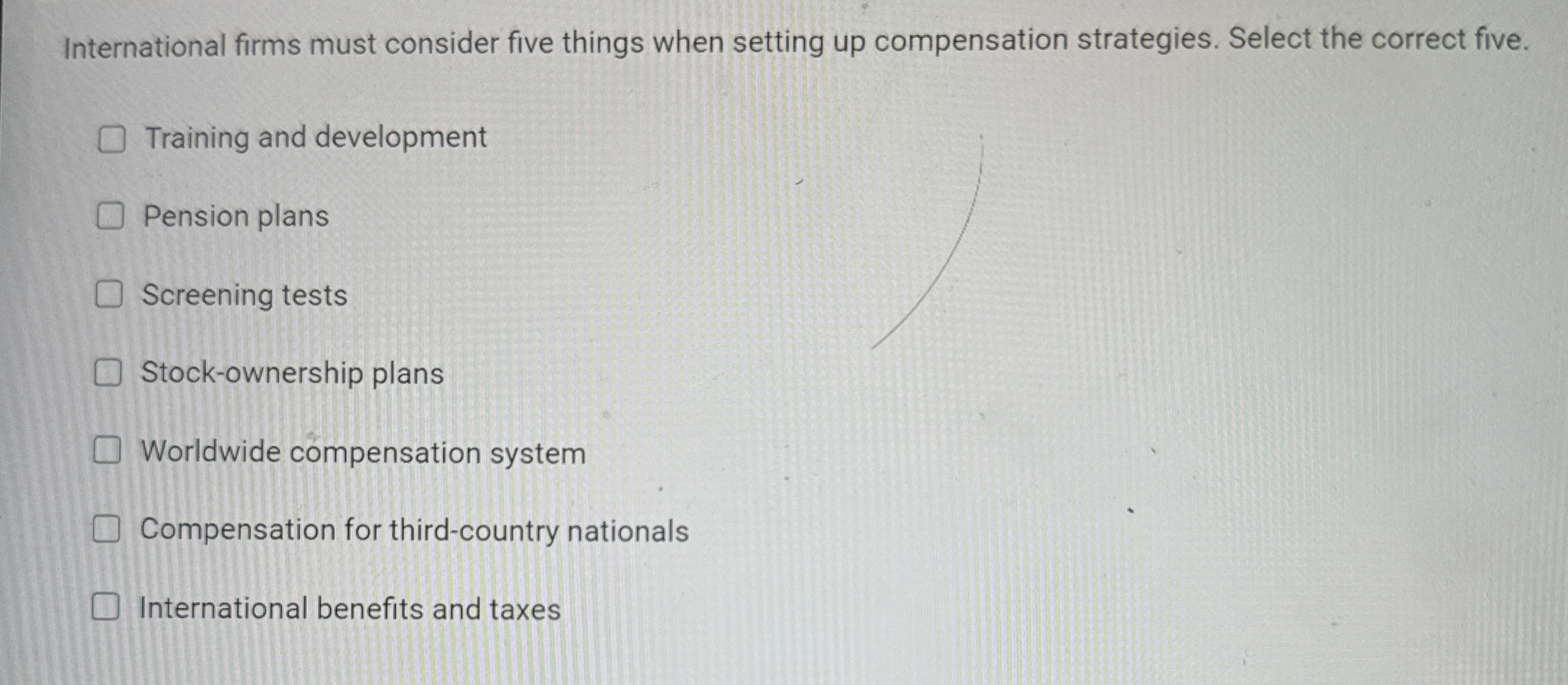  International firms must consider five things when setting up compensation strategies.