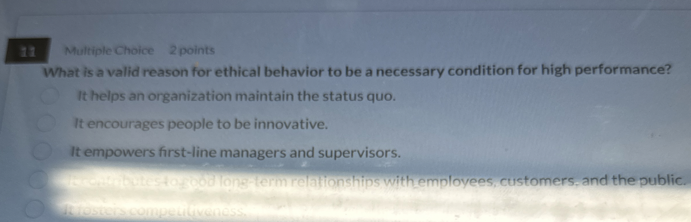  11 Multiple Choice 2 points What is a valid reason for