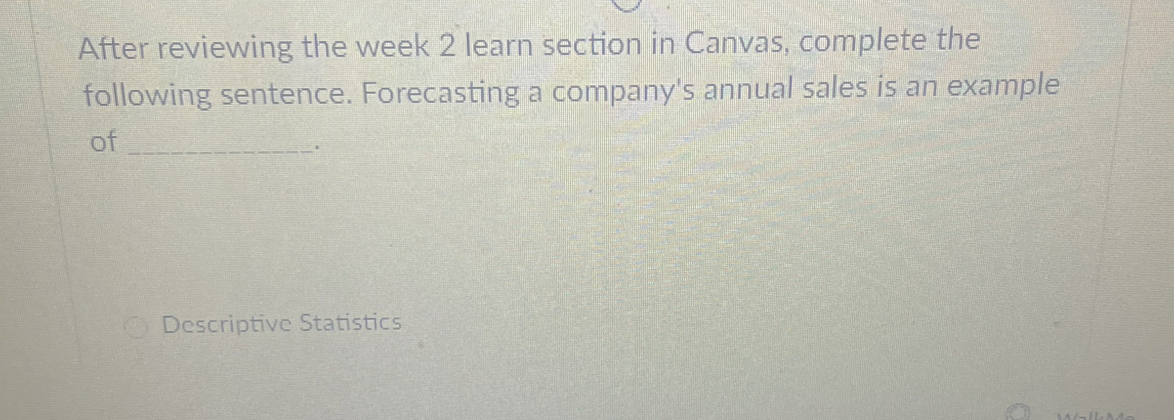  After reviewing the week 2 learn section in Canvas, complete the
