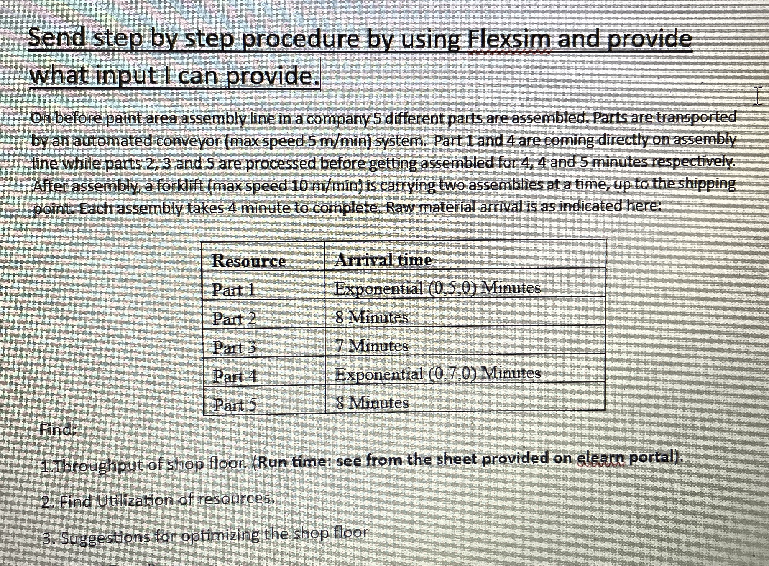  Send step by step procedure by using Flexsim and provide what
