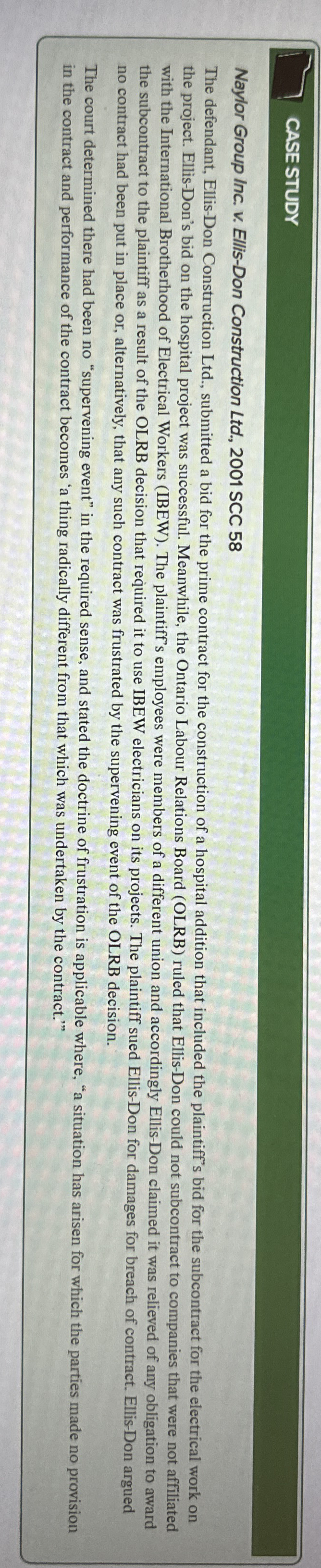 CASE STUDY Naylor Group Inc. v. Ellis-Don Construction Ltd.,2001 SCC 58