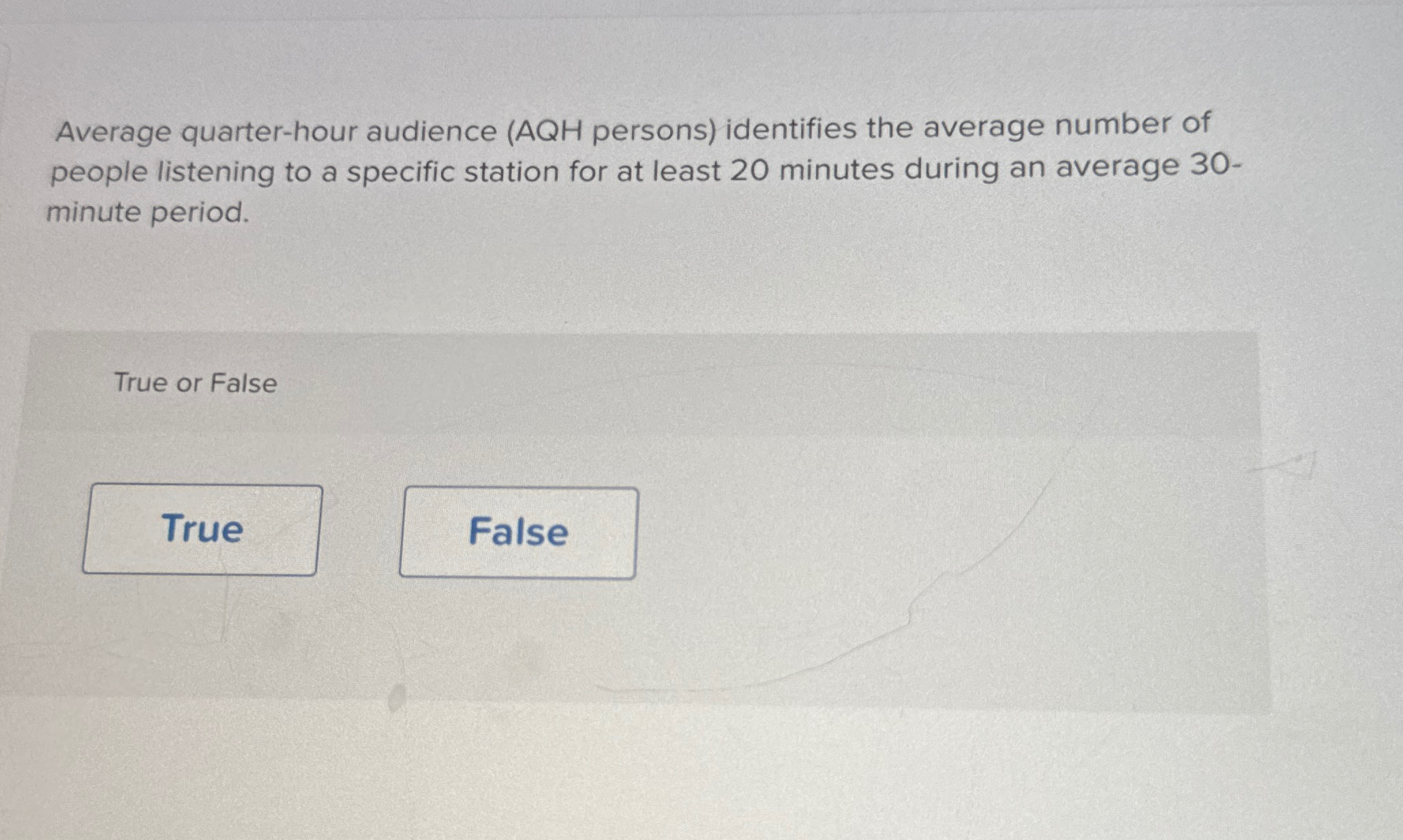  Average quarter-hour audience ( AQH persons) identifies the average number of