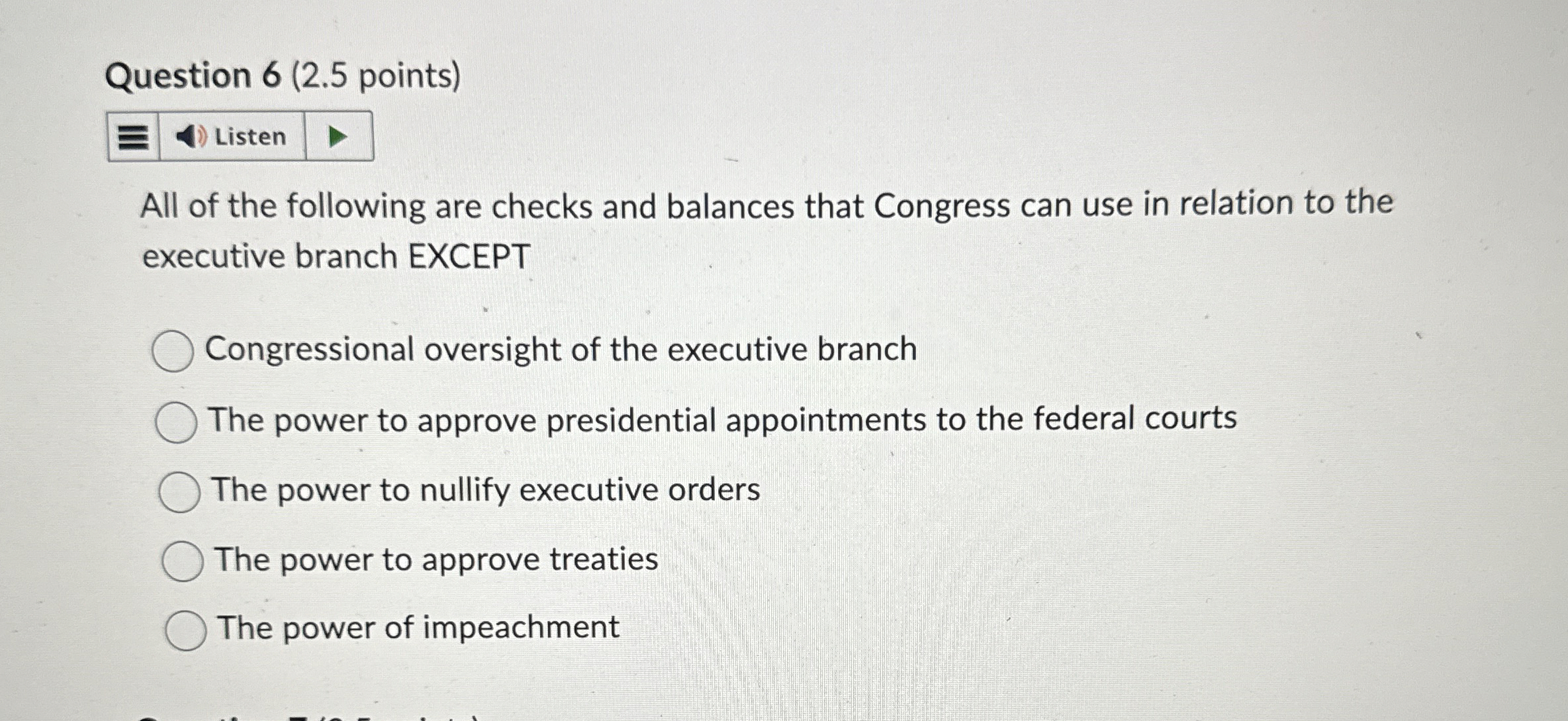  Question 6(2.5 points) All of the following are checks and balances