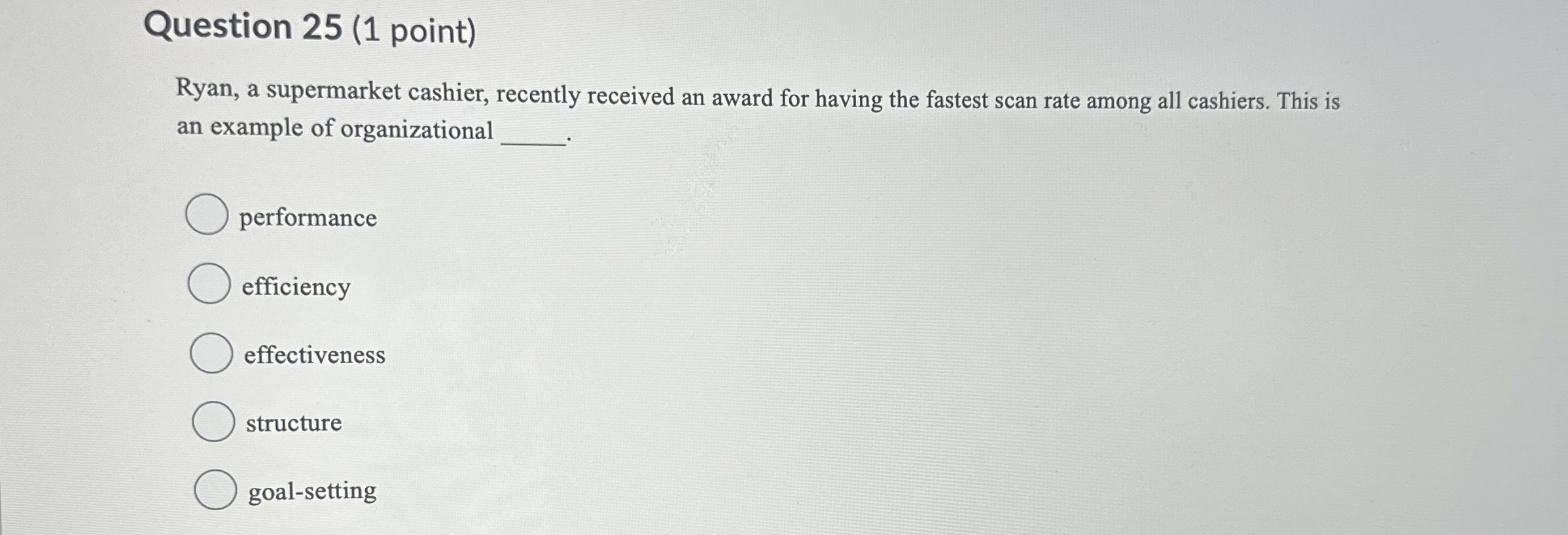  Question 25(1 point) Ryan, a supermarket cashier, recently received an award