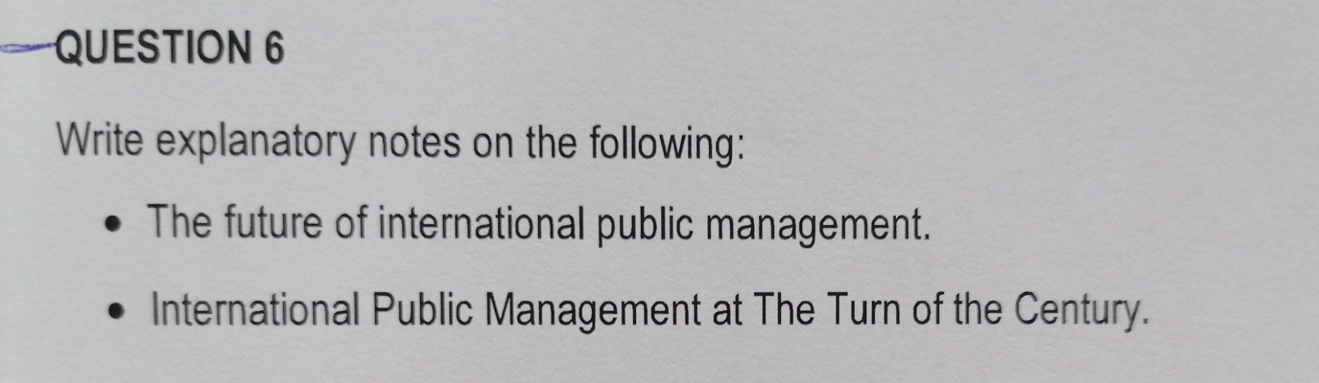  QUESTION 6 Write explanatory notes on the following: The future of