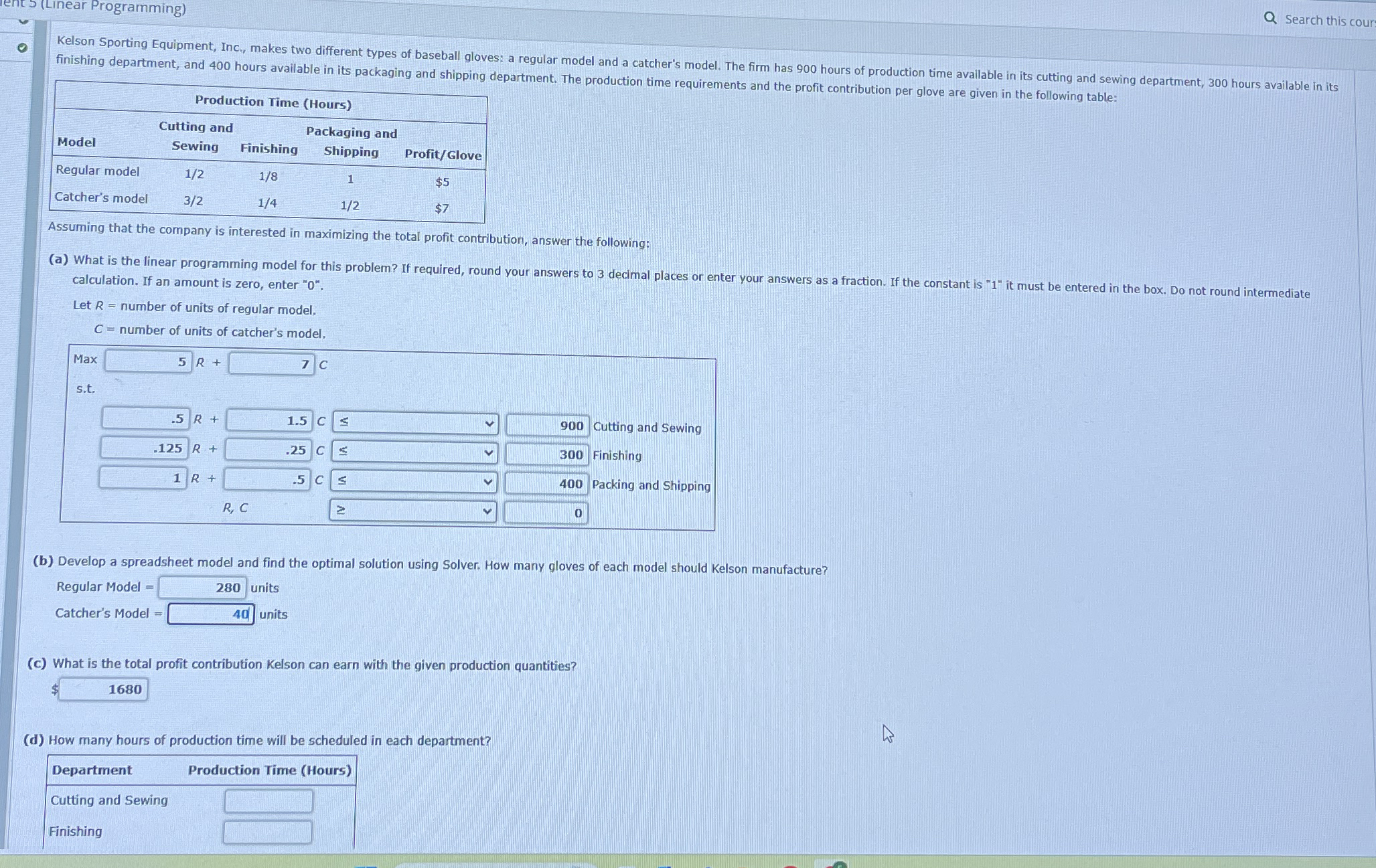  (Linear Programming) Search this cour finishing department, and 400 hours available