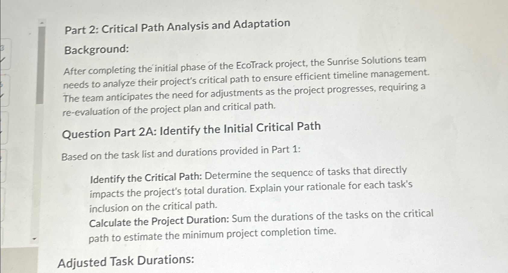  Part 2: Critical Path Analysis and Adaptation Background: After completing the
