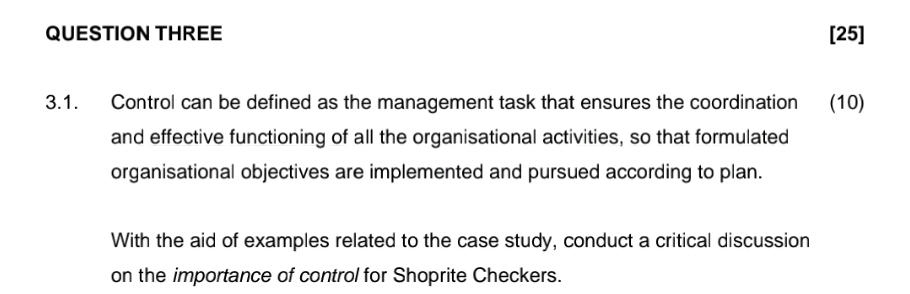 QUESTION THREE [25] 3.1. Control can be defined as the management