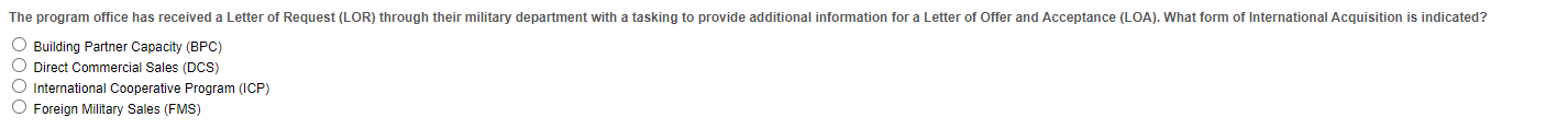 The program office has received a Letter of Request (LOR) through their