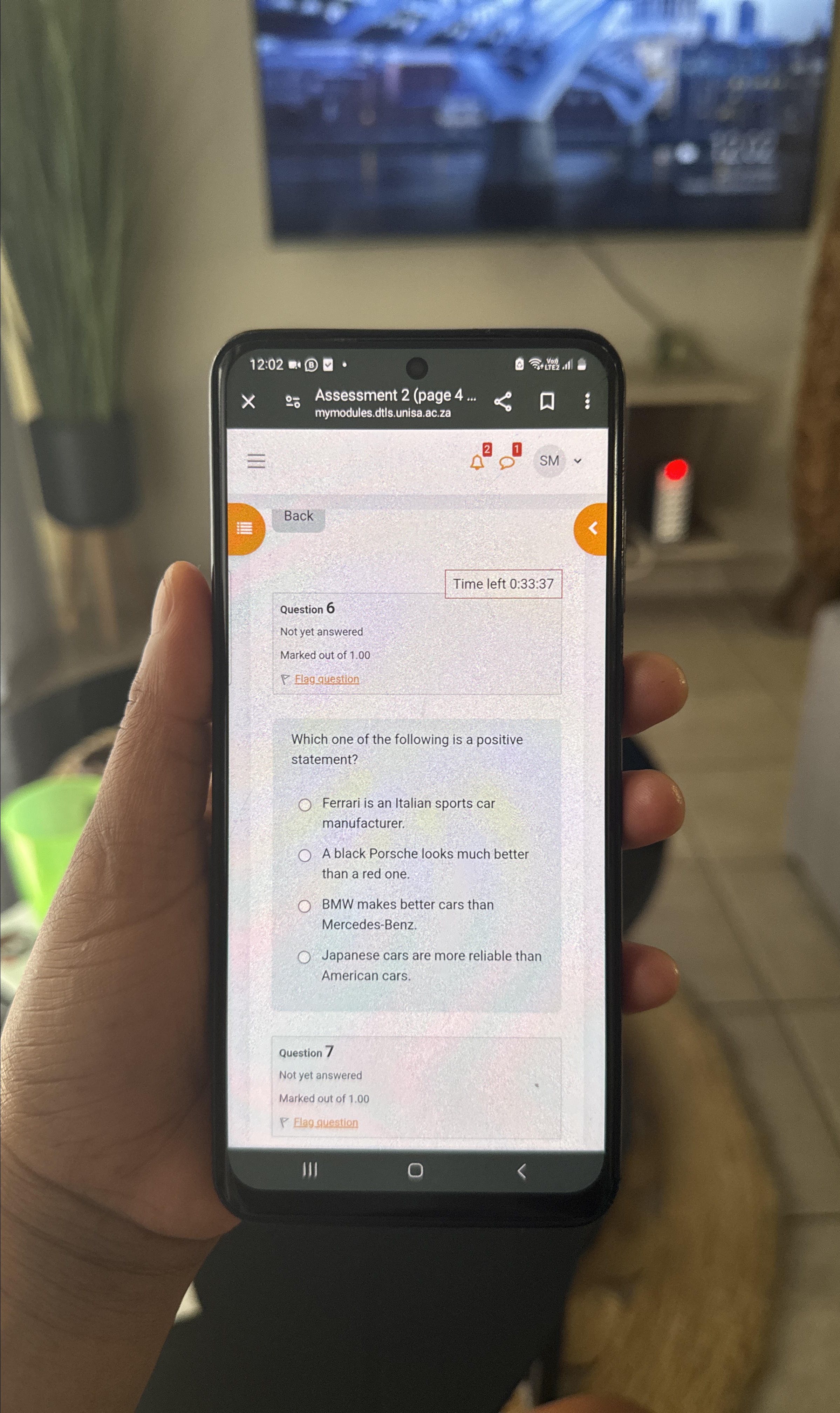  Time left 0:33:37 Question 6 Not yet answered Marked out of