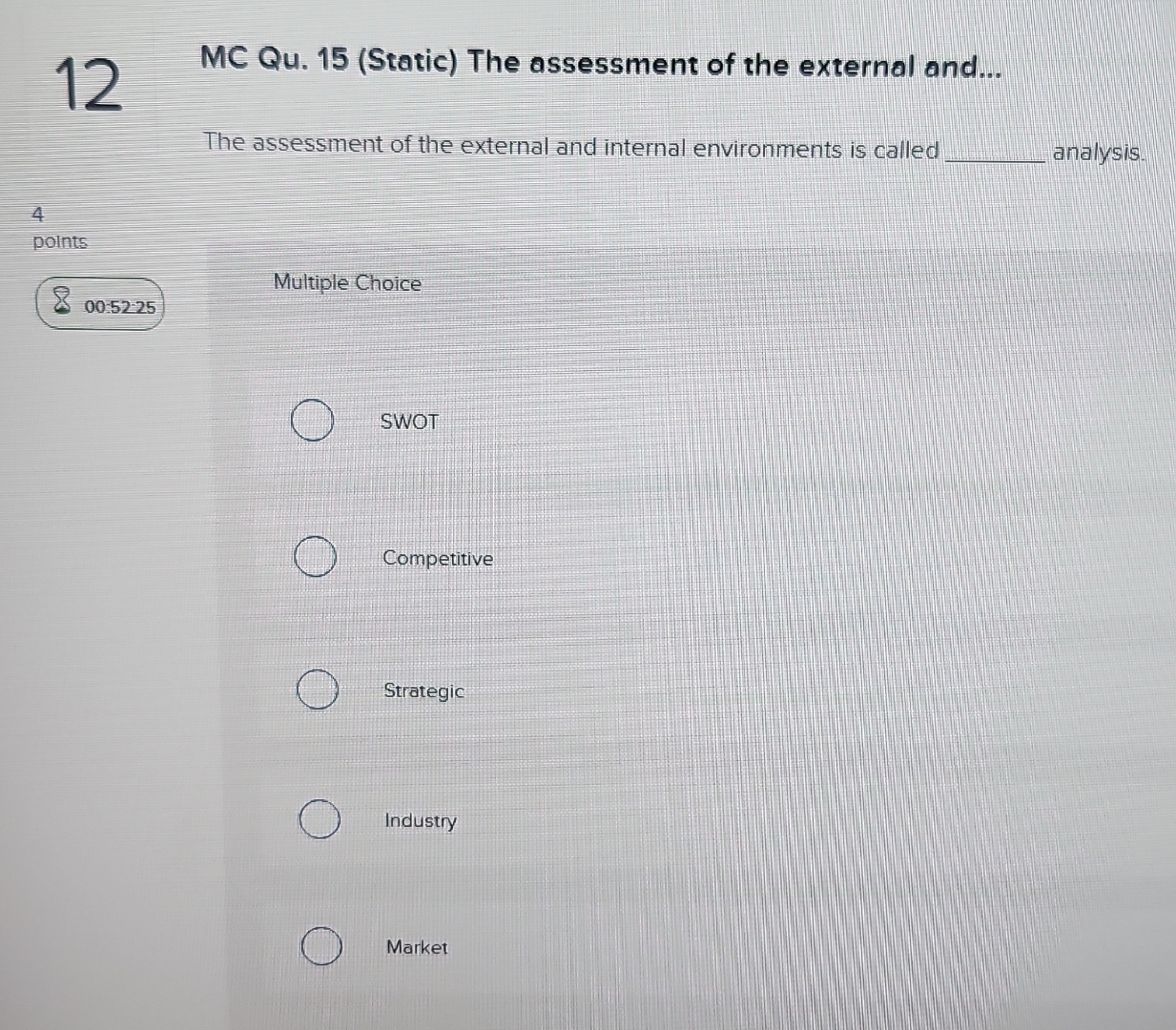  12 MC Qu.15(Static) The assessment of the external and... The assessment
