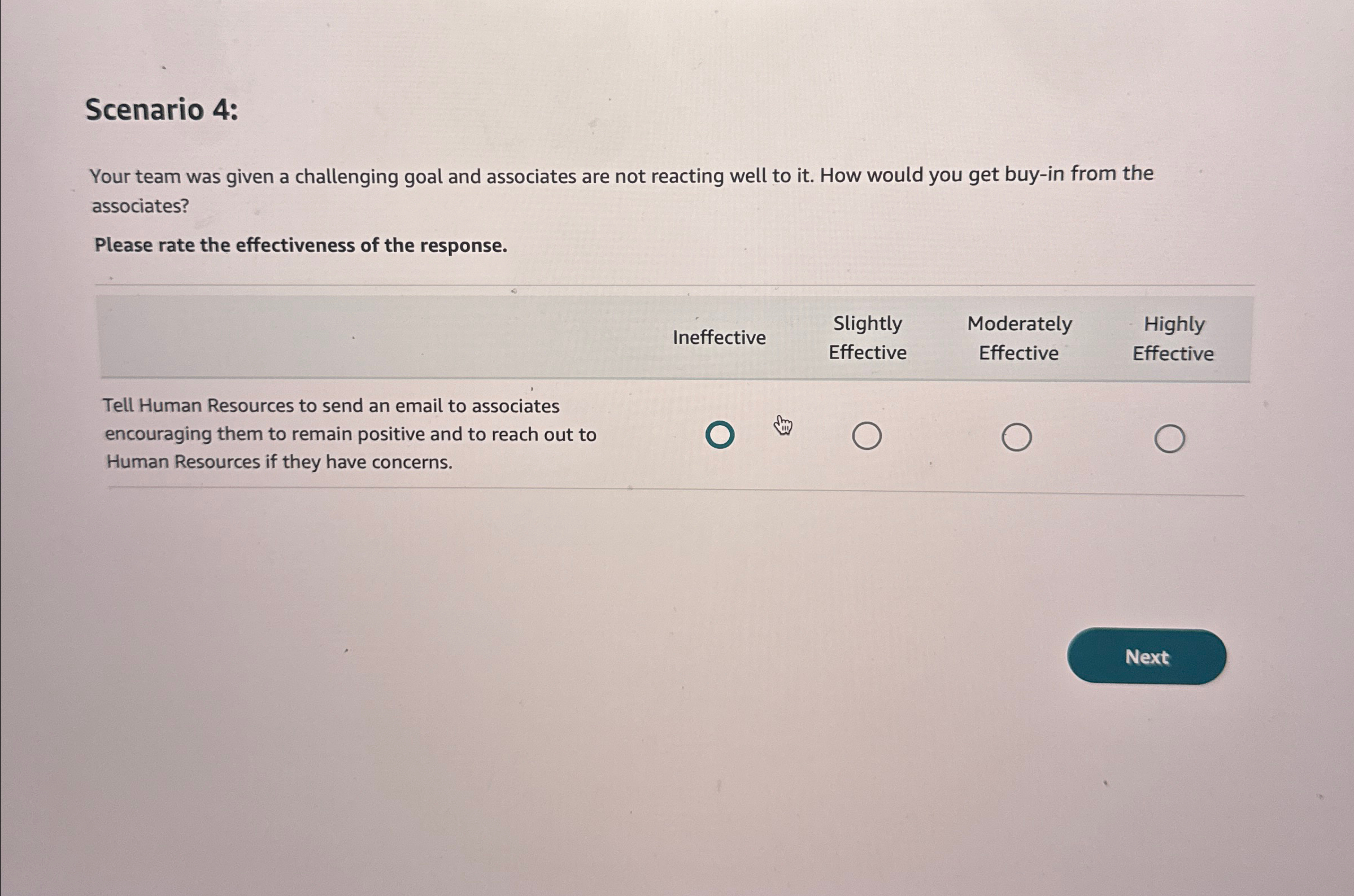  Scenario 4: Your team was given a challenging goal and associates