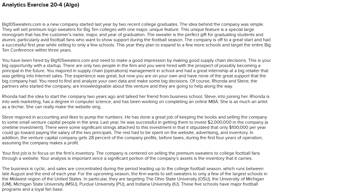  Analytics Exercise 20-4(Algo) Big10Sweaters.com is a new company started last year