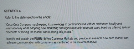  QUESTION 4 Refer to the statement from the article: *Coca Cola
