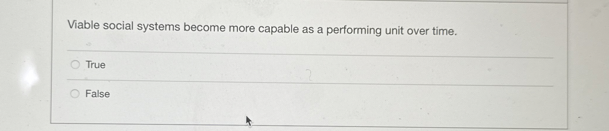 Visible social systems become more capable as a performing unit over