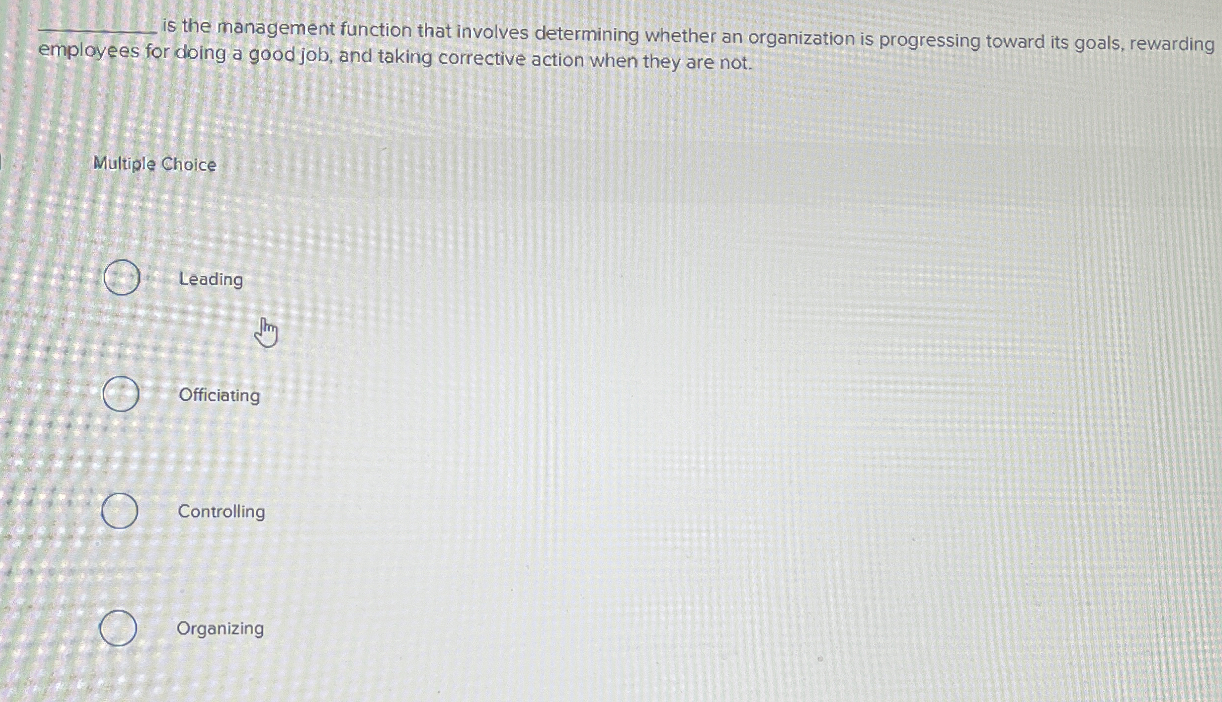  q, is the management function that involves determining whether an organization