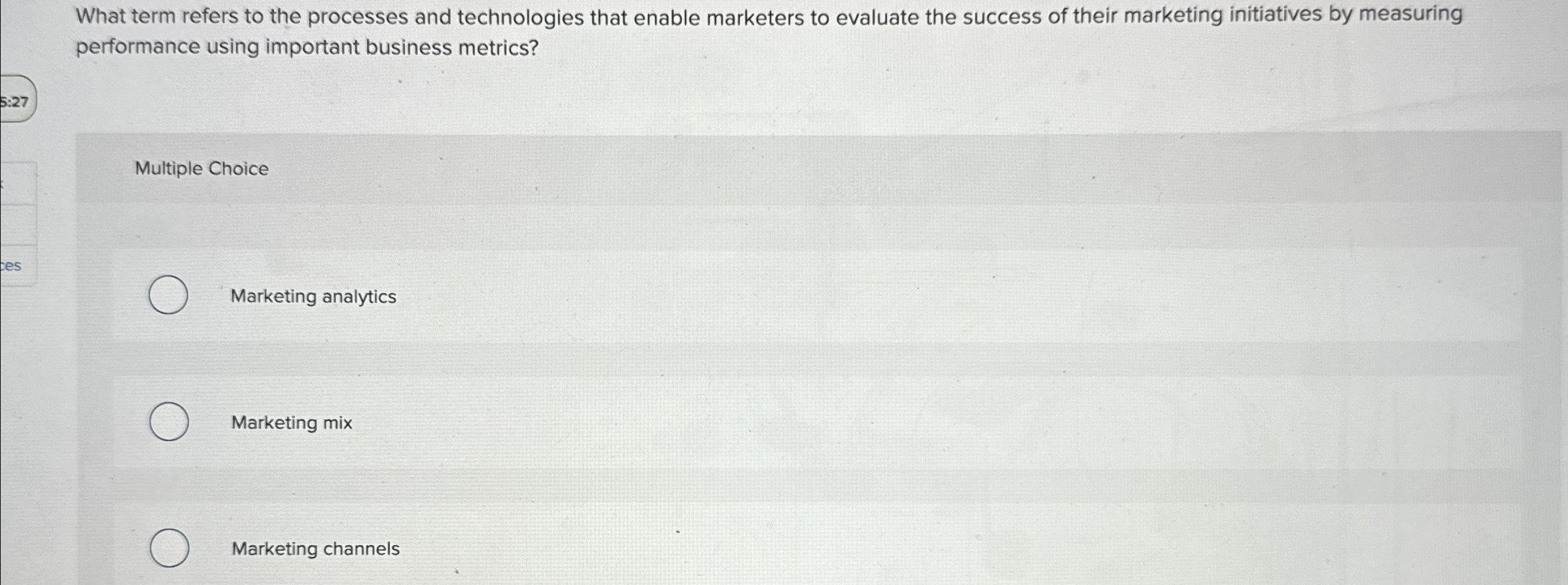  What term refers to the processes and technologies that enable marketers