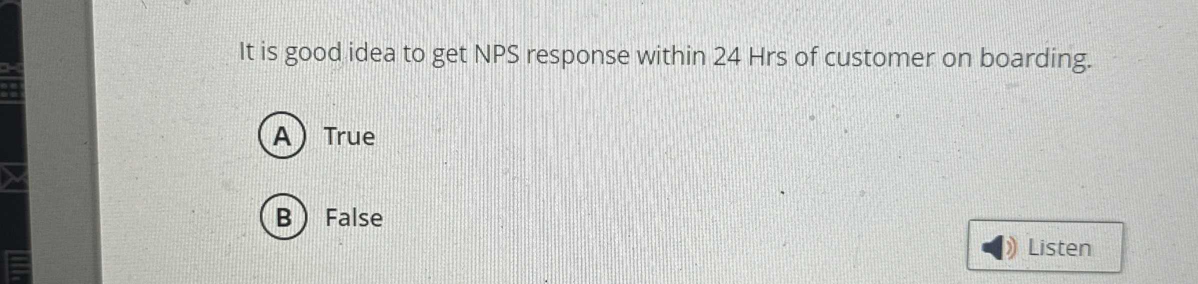  It is good idea to get NPS response within 24 Hrs