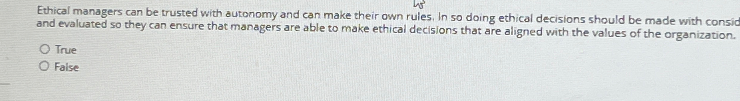  Ethical managers can be trusted with autonomy and can make their