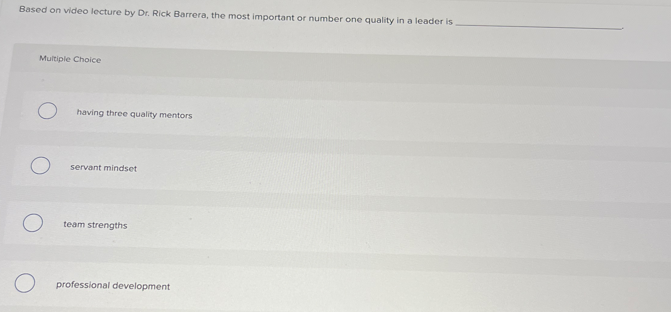  Based on video lecture by Dr. Rick Barrera, the most important