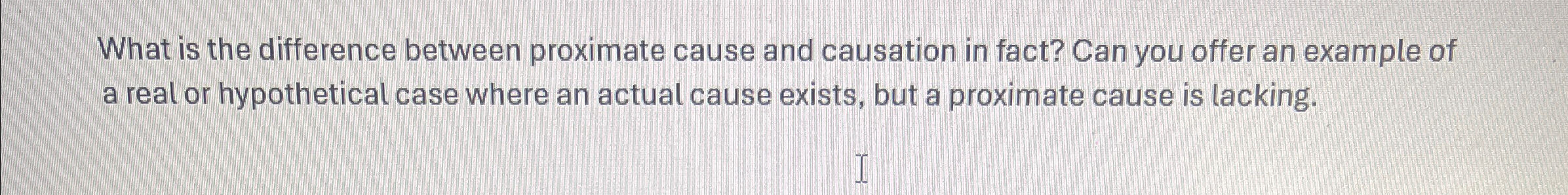  What is the difference between proximate cause and causation in fact?