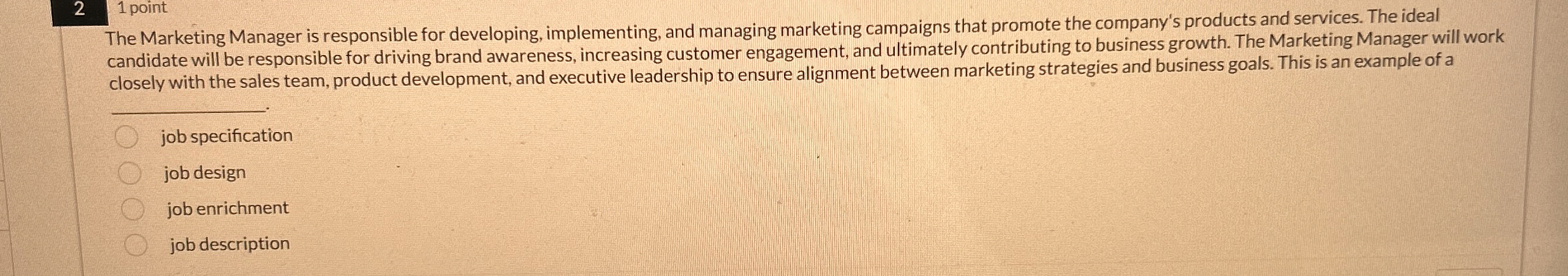  21 point The Marketing Manager is responsible for developing, implementing, and