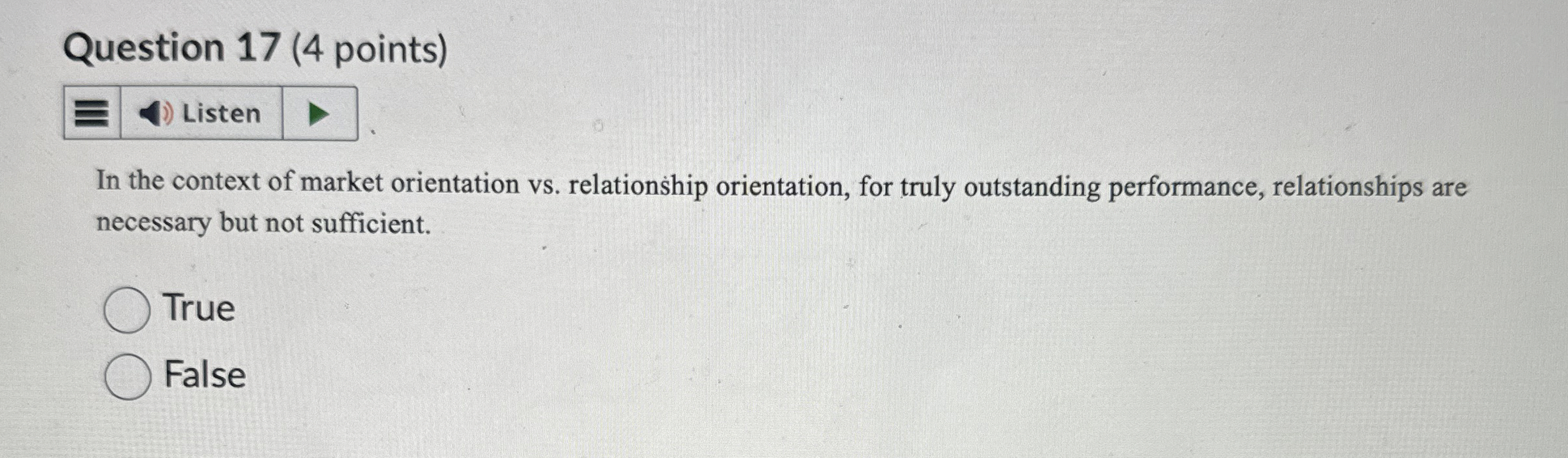  Question 17(4 points) In the context of market orientation vs. relationship