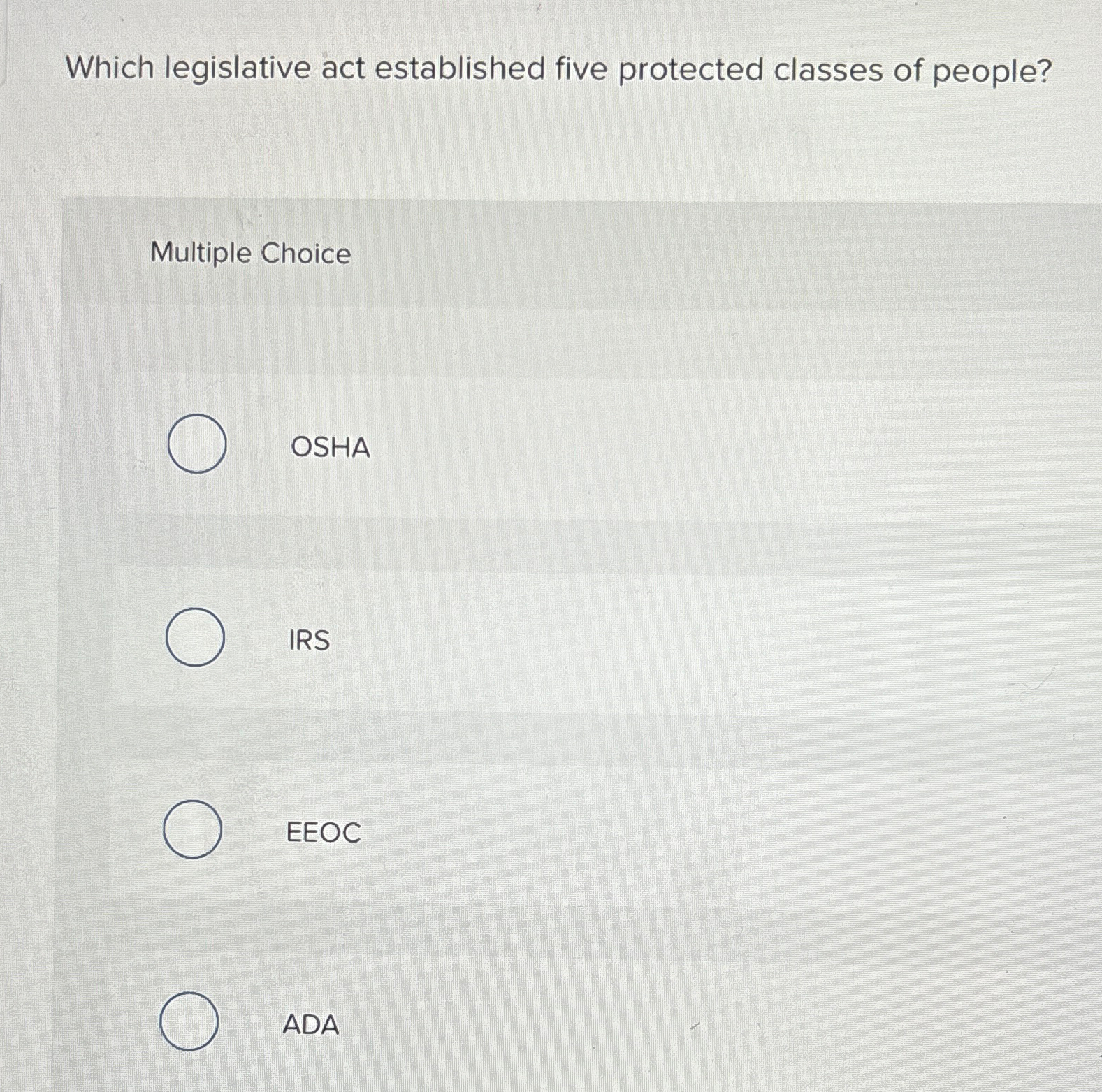  Which legislative act established five protected classes of people? Multiple Choice