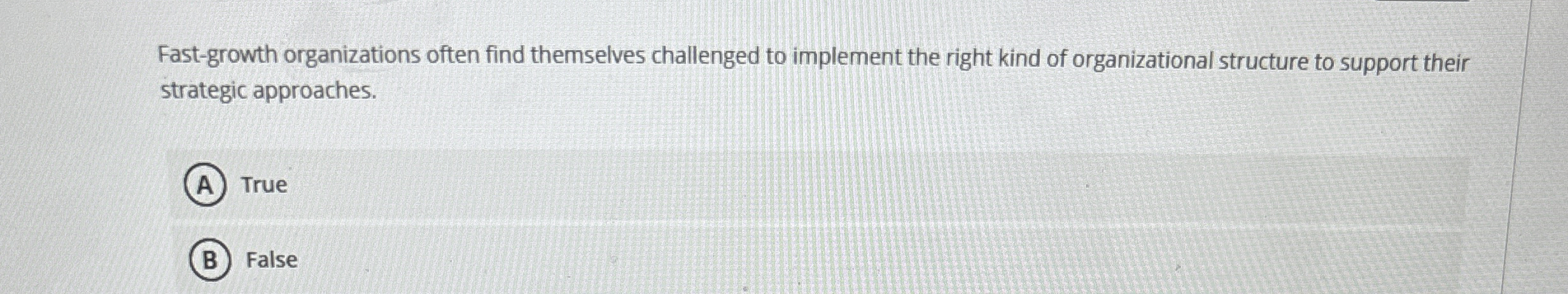  Fast-growth organizations often find themselves challenged to implement the right kind
