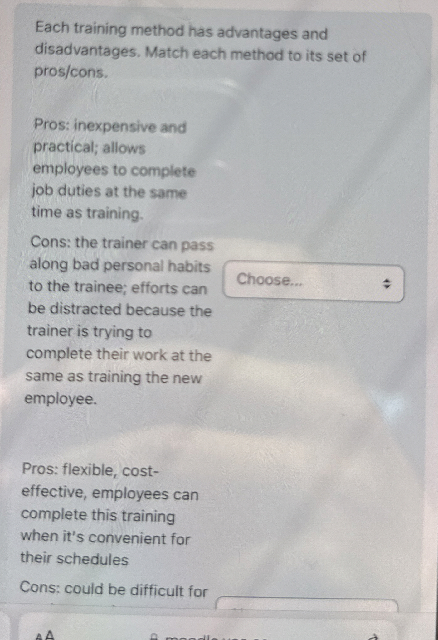  Each training method has advantages and disadvantages. Match each method to