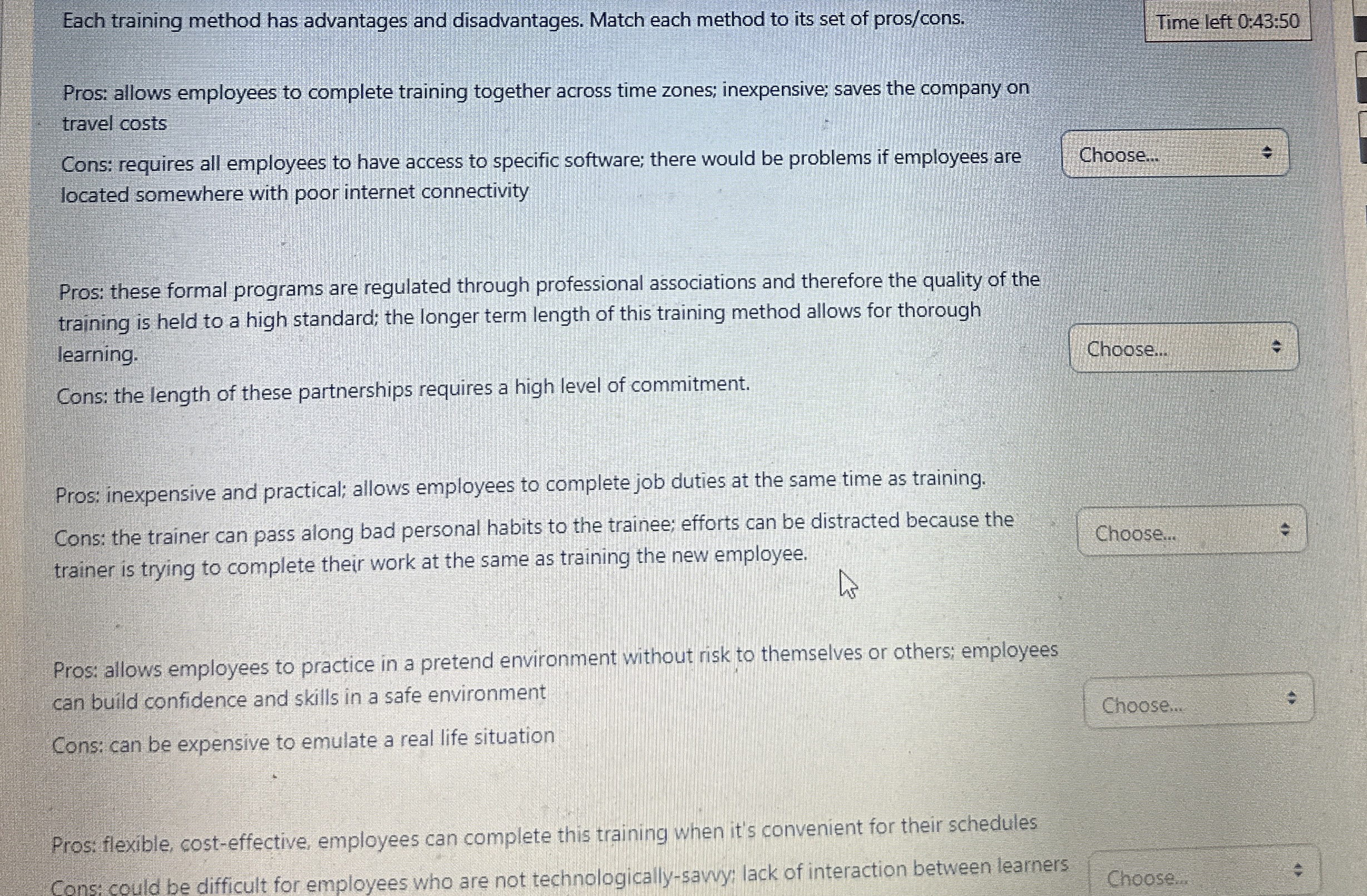  Each training method has advantages and disadvantages. Match each method to