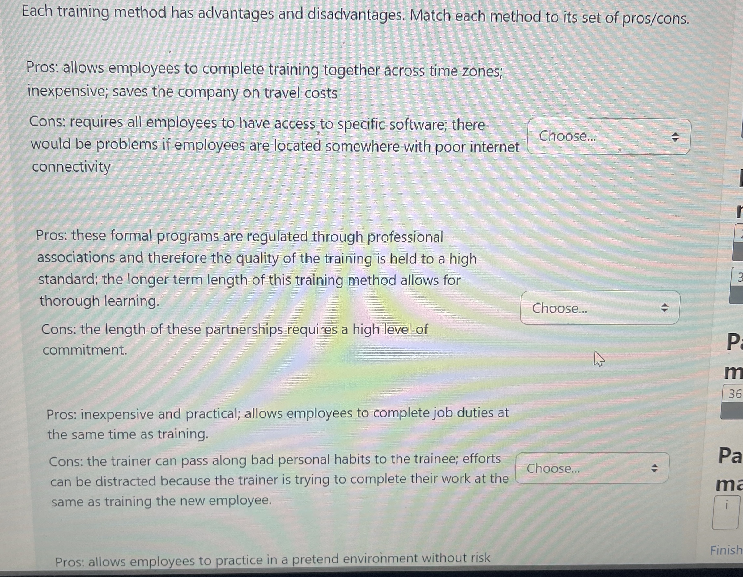  Each training method has advantages and disadvantages. Match each method to