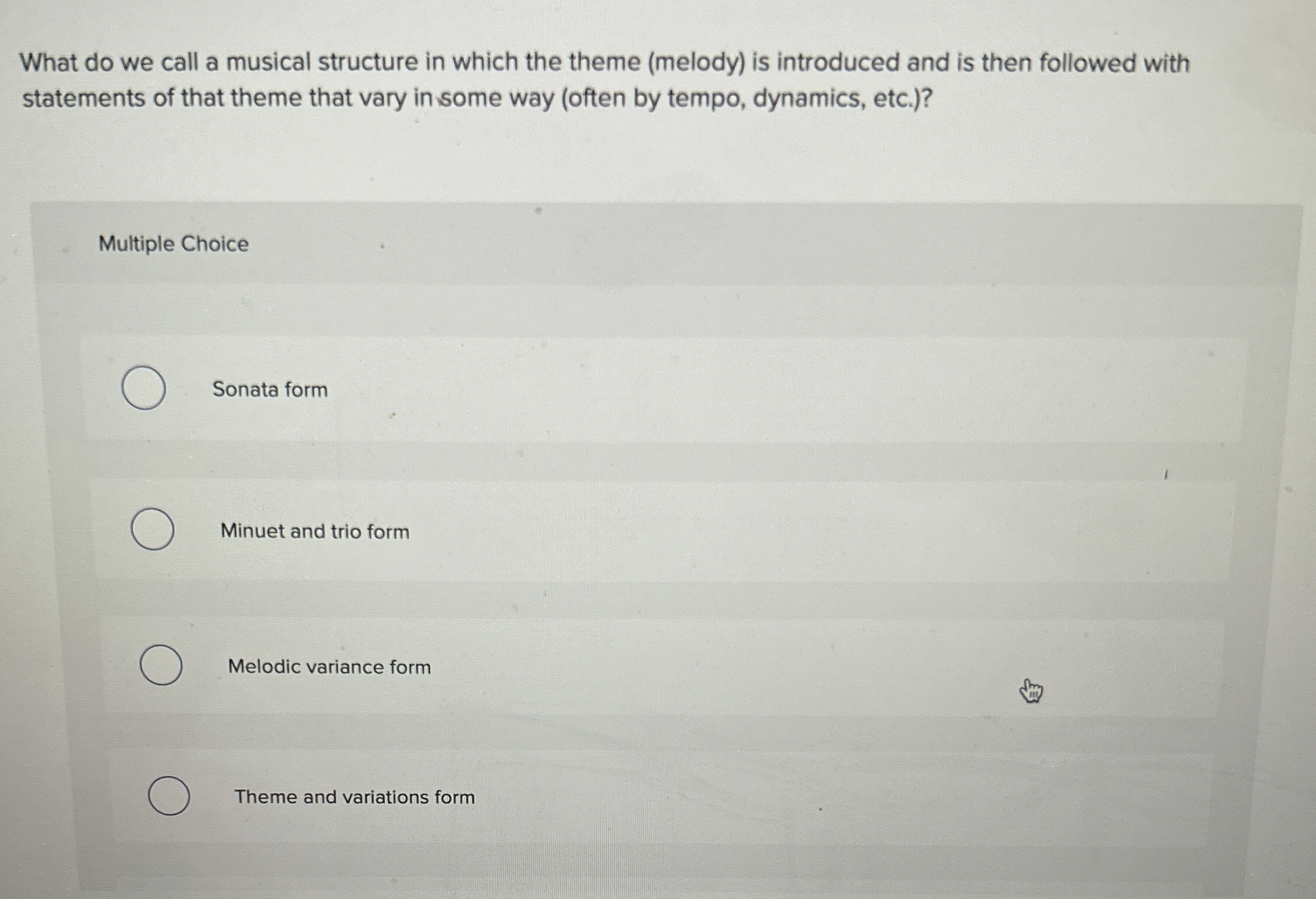  What do we call a musical structure in which the theme