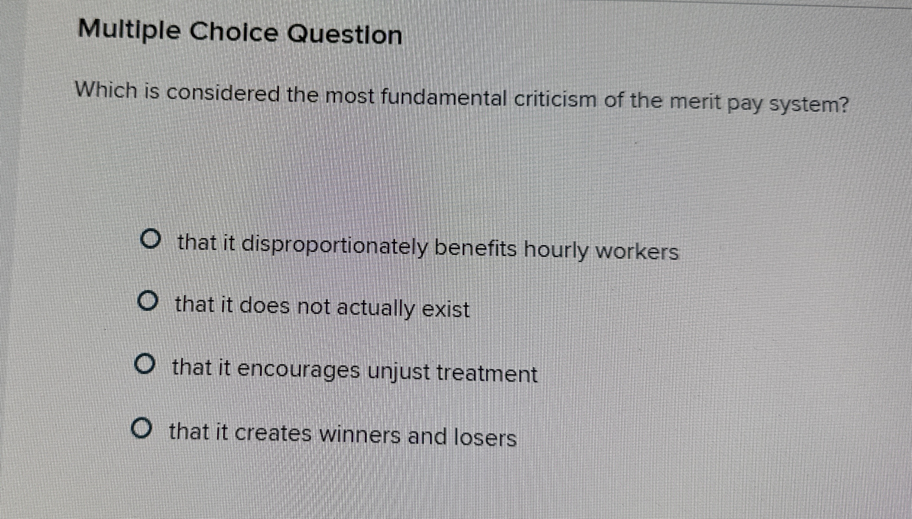  Multiple Choice Question Which is considered the most fundamental criticism of