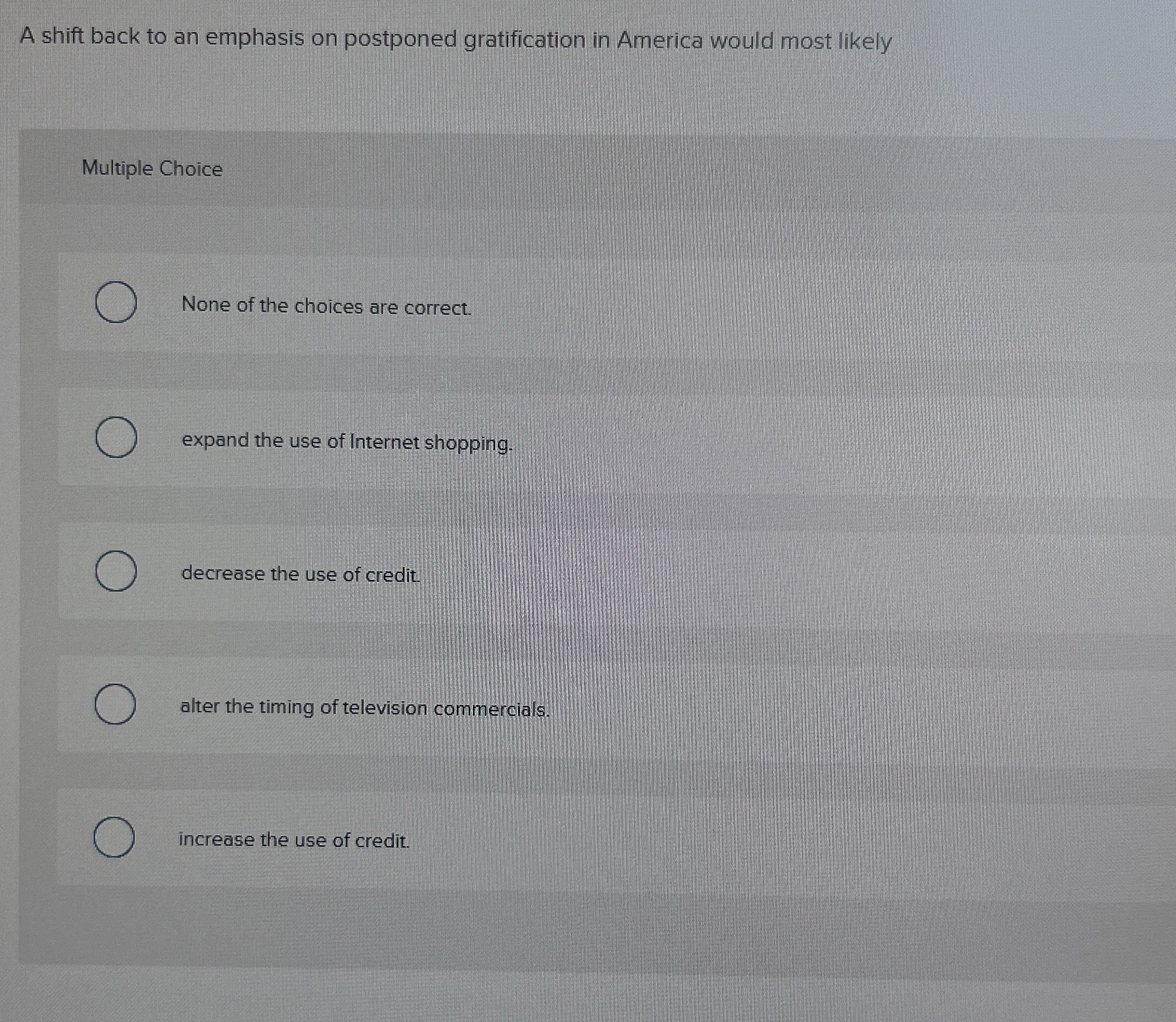  A shift back to an emphasis on postponed gratification in America