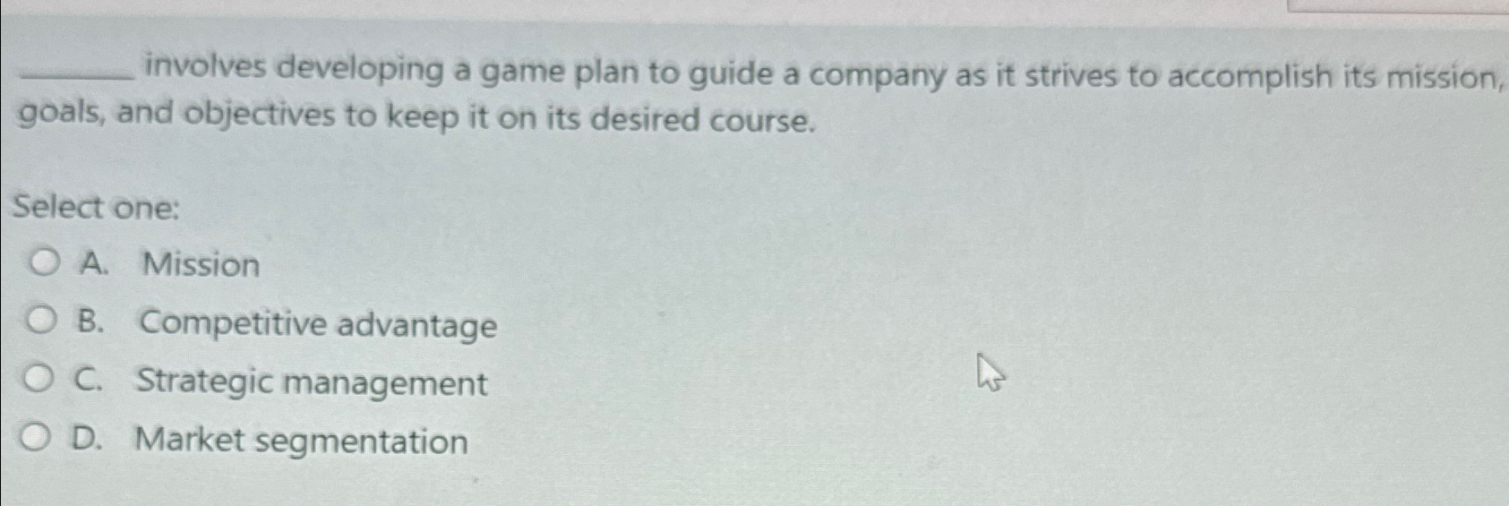  involves developing a game plan to guide a company as it