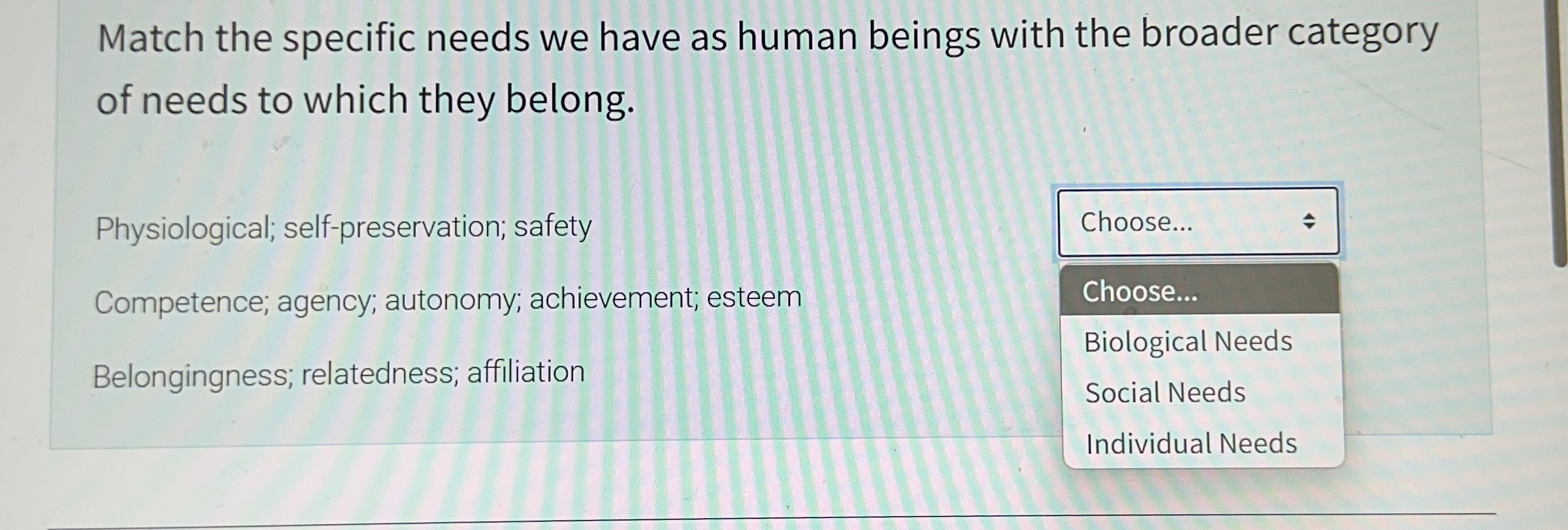  Match the specific needs we have as human beings with the