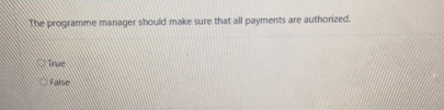  the programme manager should make sure that all payments are authorized.