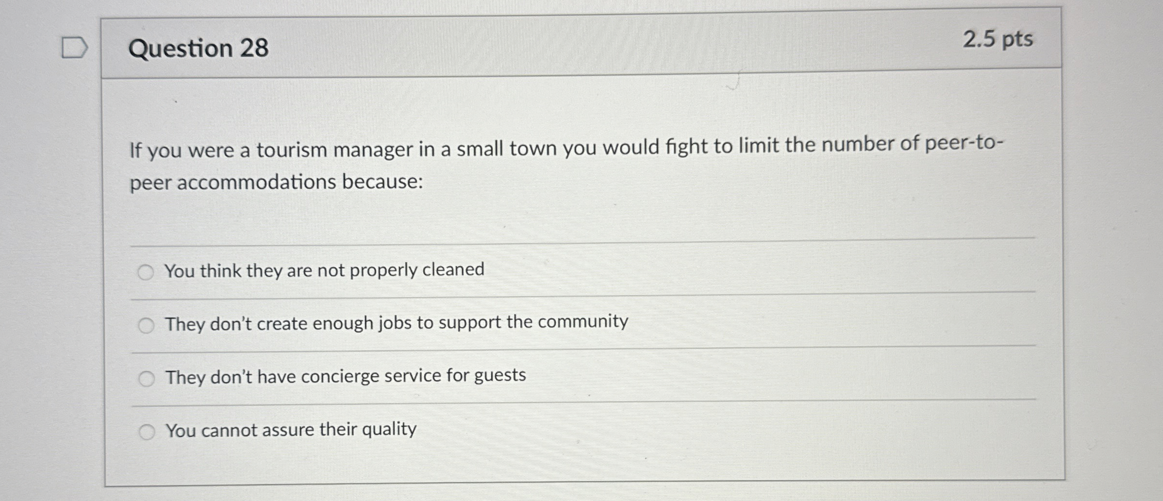  Question 28 2.5 pts If you were a tourism manager in